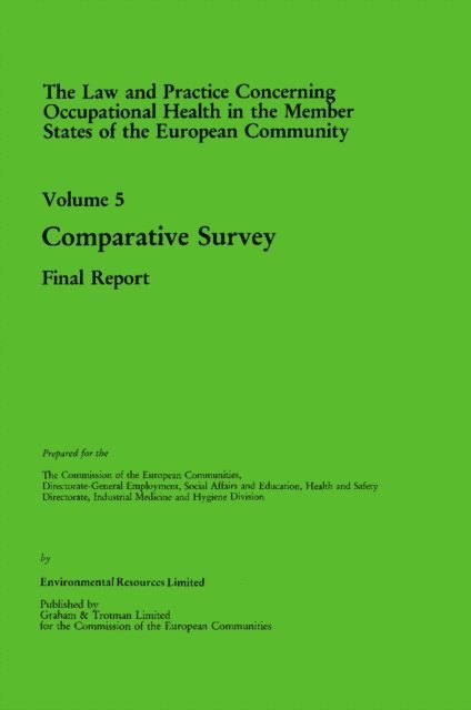 Environmental Resources Limited - Law and Practice Concerning Occupational Health in the Member States of the European Community, E-bok