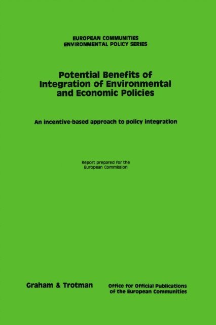 Potential Benefits of Integration of Environmental and Economic Policies, E-bok