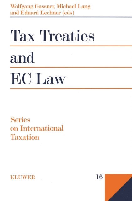 Michael Lang, Wolfgang Gassner - Tax Treaties and EC Law, E-bok