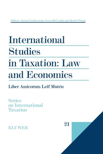 Sven-Olaf Lodin, Gustaf Lindencrona, - International Studies in Taxation: Law and Economics, E-bok