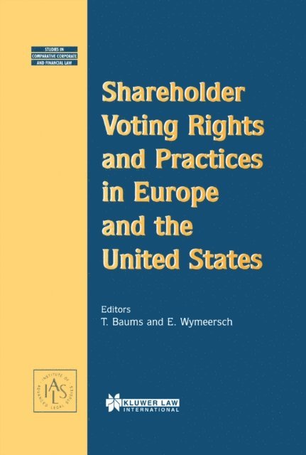 E. Wymeersch, T. Baums - Shareholder Voting Rights and Practices in Europe and the United States, E-bok