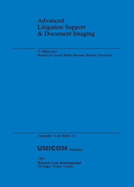 V. Mital - Advanced Litigation Support & Document Imaging, E-bok