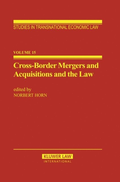Norbert Horn - Cross-Border Mergers and Acquisitions and the Law, E-bok