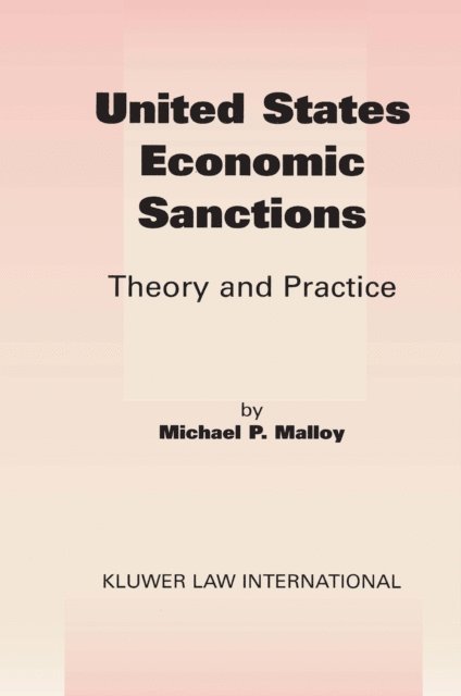 Michael P. Malloy - United States Economic Sanctions, E-bok