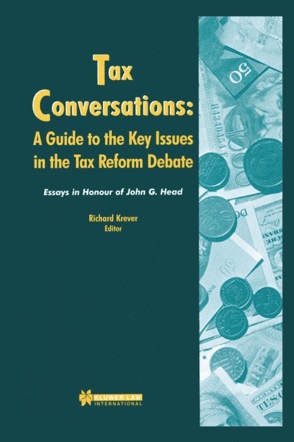 Richard Krever - Tax Conversations: A Guide to the Key Issues in the Tax Reform Debate, E-bok