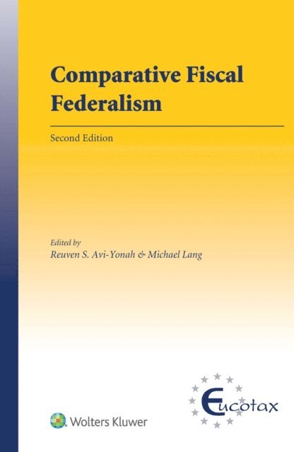 Michael Lang, Reuven S. Avi-Yonah - Comparative Fiscal Federalism, E-bok