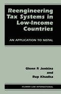 Reengineering Tax Systems in Low-Income Countries