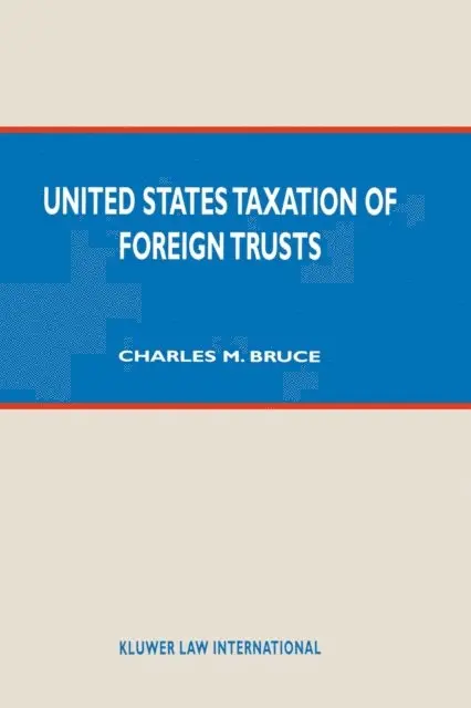 United States Taxation of Foreign Trusts