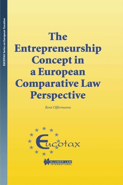 Rene Offermanns - Entrepreneurship Concept in a European Comparative Law Perspective, E-bok
