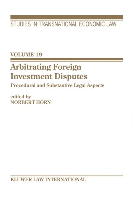 Norbert Horn - Arbitrating Foreign Investment Disputes, E-bok