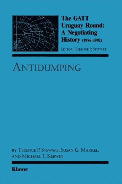Susan G. Markel, Terence P. Stewart - GATT Uruguay Round: A Negotiating History (1986-1992), E-bok