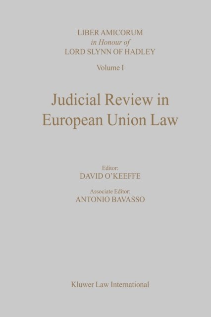 David O'Keeffe - Judicial Review in European Union Law, E-bok