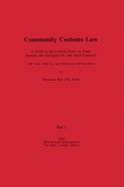 Ben J.M. Terra - Community Customs Law, E-bok