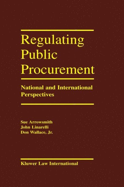 John Linarelli, Sue Arrowsmith - Regulating Public Procurement, E-bok