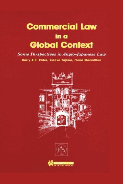 Yutaka Tajima, Barry A.K. Rider - Commercial Law in a Global Context, E-bok