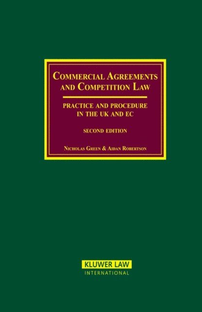 Aidan Robertson, Nicholas Green - Commercial Agreements and Competition Law, E-bok