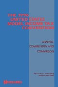 1996 United States Model Income Tax Convention: Analysis, Commentary and Comparison