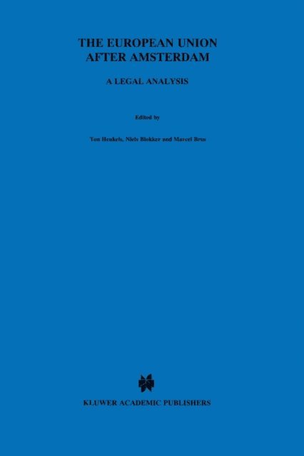 Ton Heukels, Niels Blokker - European Union after Amsterdam, E-bok