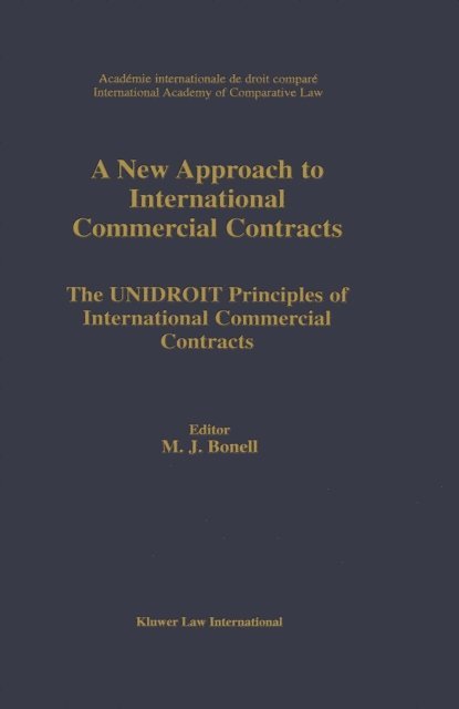 Micahel Joachim Bonnel - New Approach to International Commercial Contracts, E-bok