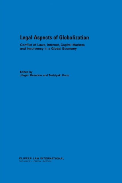 Toshiyuki Kono, Jurgen Basedow - Legal Aspects of Globalisation, E-bok
