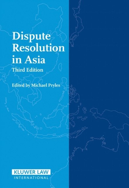 Michael Pryles - Dispute Resolution in Asia, E-bok