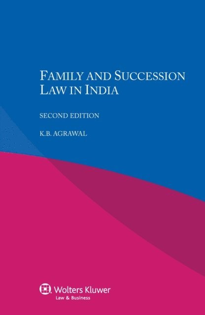 K.B. Agrawal - Family and Succession Law in India, E-bok