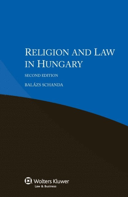 Balazs Schanda - Religion and Law in Hungary, E-bok