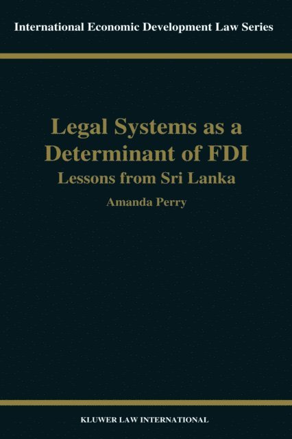 Amanda Perry - Legal Systems as a Determinant of Foreign Direct Investment, E-bok