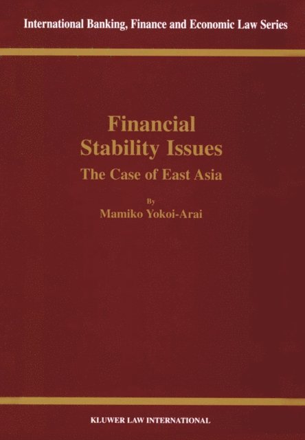 Mamiko Yokoi-Arai - Financial Stability Issues: The Case of East Asia, E-bok