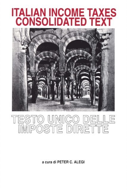 Peter C. Alegi - Italian Income Taxes Consolidated Text, E-bok