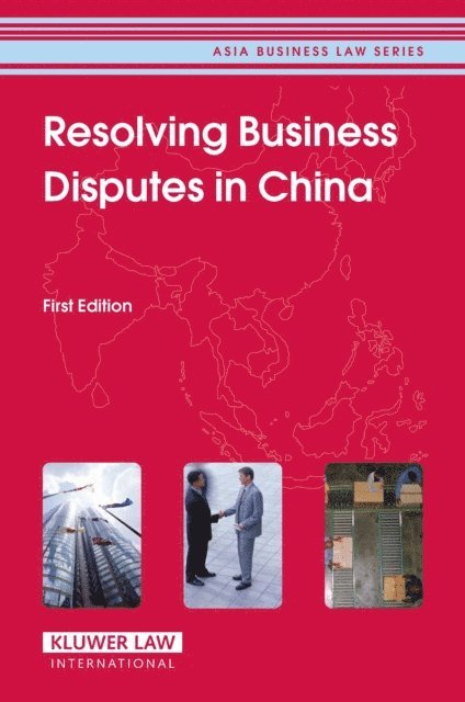 Jingzhuo Tao - Resolving Business Disputes in China, E-bok