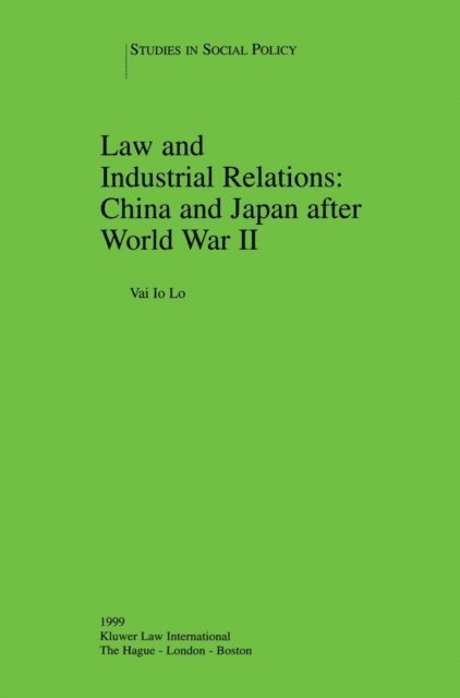 Vai Io Lo - Law and Industrial Relations: China and Japan after World War II, E-bok