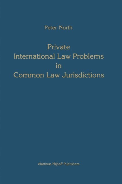 Peter North - Private International Law Problems in Common Law Jurisdictions, E-bok