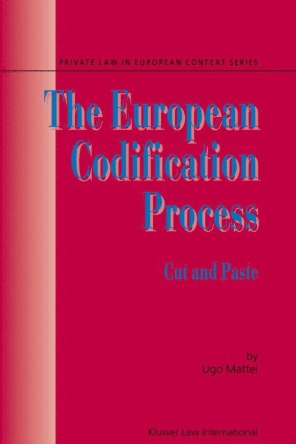 Ugo Mattei - European Codification Process, E-bok