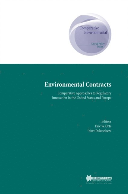 Kurt Deketelaere, Eric W. Orts - Environmental Contracts, E-bok