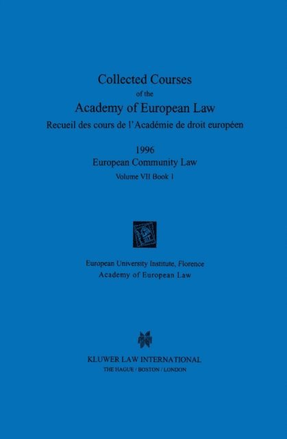Academy of European Law - Collected Courses of the Academy of European Law 1996 vol. VII - 1, E-bok