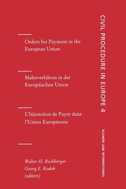 George E. Kodek, Walter H. Rechberger - Orders for Payment in the European Union, E-bok
