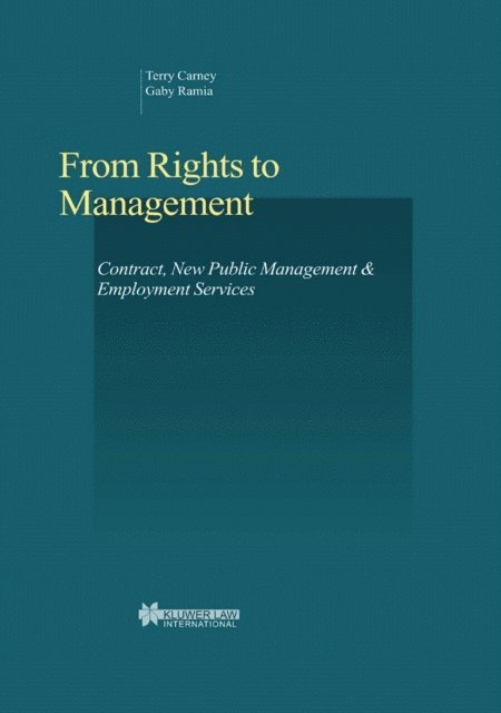 Gaby Ramia, Terry Carney - From Rights to Management, E-bok