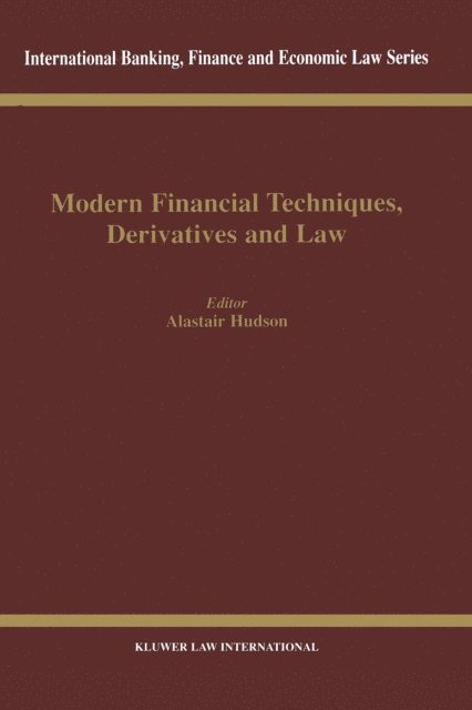 Alastair Hudson - Modern Financial Techniques, Derivatives and Law, E-bok
