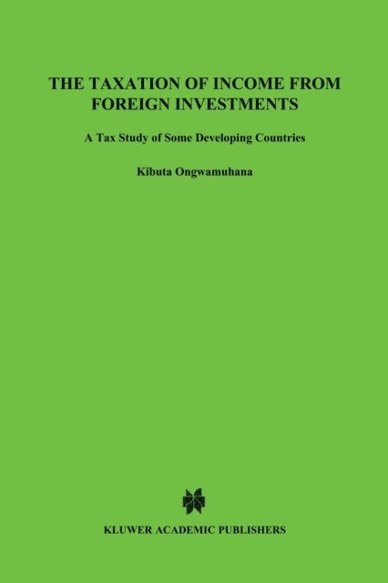 Kibuta Ongwamuhana - Taxation of Income from Foreign Investments, E-bok