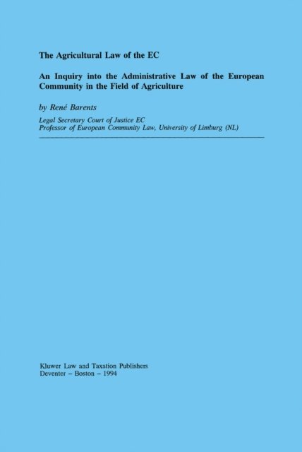 Rene Barents - Agricultural Law of the EC, E-bok