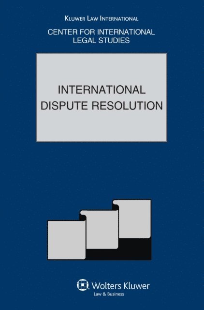 Dennis Campbell - International Dispute Resolution, E-bok