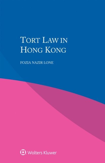 Fozia Nazir Lone - Tort Law in Hong Kong, E-bok