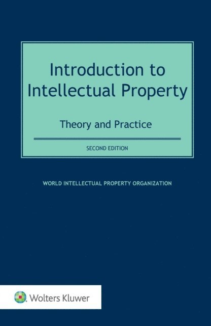 World Intellectual Property Organization - Introduction to Intellectual Property, E-bok