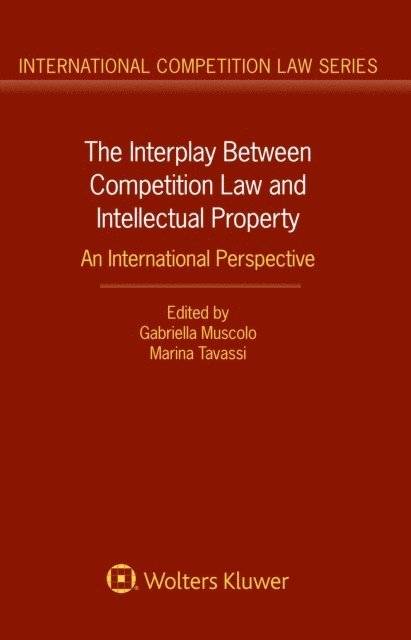 Marina Tavassi, Gabriella Muscolo - Interplay Between Competition Law and Intellectual Property, E-bok