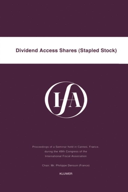 International Fiscal Association - IFA: Dividend Access Shares (Stapled Stock), E-bok