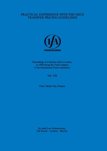 International Fiscal Association - IFA: Practical Experience with the OECD Transfer Pricing Guidelines, E-bok