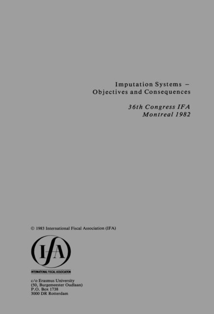 International Fiscal Association - Imputation Systems - Objectives and Consequences, E-bok