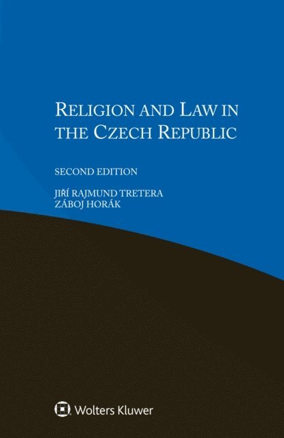 Zaboj Horak, Jiri Rajmund Tretera - Religion and Law in the Czech Republic, E-bok