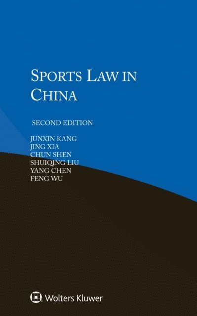 Jing Xia, Junxin Kang - Sports Law in China, E-bok